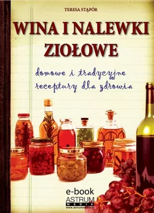 Wina i nalewki ziołowe - E-booki - kuchnia i diety - miniaturka - grafika 1