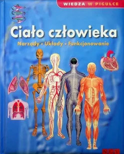 Ciało Człowieka Narządy Układy Funkcjonowanie - Książki medyczne - miniaturka - grafika 1