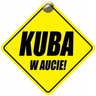 KUBA W AUCIE - PLAKIETKA - TABLICZKA - PRZYSSAWKA DO SAMOCHODU - Akcesoria do fotelików - miniaturka - grafika 1