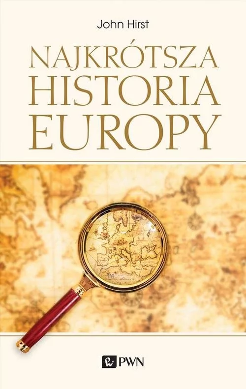 Najkrótsza Historia Europy John Hirst