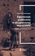 Historia świata - Egzekucje publiczne w okupowanej Warszawie - miniaturka - grafika 1