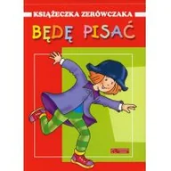 Baśnie, bajki, legendy - Będę pisać. Książeczka zerówczaka - Praca zbiorowa - miniaturka - grafika 1