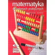 Podręczniki dla liceum - Matematyka w zadaniach praktycznych - miniaturka - grafika 1