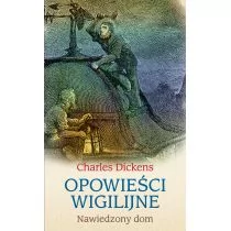 Charles Dickens Opowieści wigilijne Nawiedzony dom - Proza - miniaturka - grafika 1