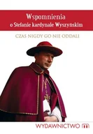Biografie i autobiografie - Wspomnienie o Stefanie Kardynale Wyszyńskim - miniaturka - grafika 1