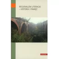 Filologia i językoznawstwo - Universitas Regionalizm literacki - historia i pamięć - Zbigniew Chojnowski, Elżbieta Rybicka - miniaturka - grafika 1