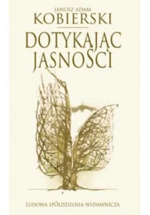 Dotykając jasności + Autograf Kobierskiego - Poezja - miniaturka - grafika 1