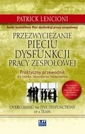 Zarządzanie - Przezwyciężanie pięciu dysfunkcji pracy zespołowej - miniaturka - grafika 1