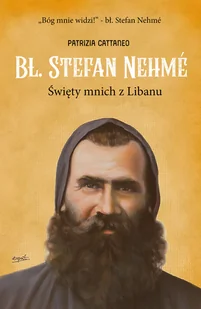 Patrizia Cattaneo Bł Stefan Nehme Święty mnich z Libanu - Biografie i autobiografie - miniaturka - grafika 2