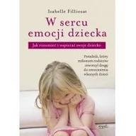 Poradniki psychologiczne - Esprit W sercu emocji dziecka - Isabelle Filliozat - miniaturka - grafika 1