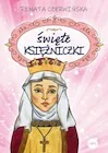 Książki edukacyjne - Święte księżniczki - Renata Czerwińska - książka - miniaturka - grafika 1
