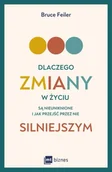Psychologia - Dlaczego zmiany w życiu są nieuniknione i jak przejść przez nie silniejszym - Bruce Feiler - miniaturka - grafika 1