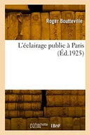 Oferty nieskategoryzowane - L'éclairage public à Paris - miniaturka - grafika 1