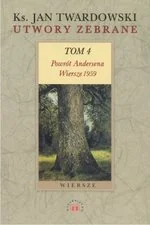 Utwory zebrane. Tom 4. Powrót Andersena, wiersze 1959 - Poezja - miniaturka - grafika 1