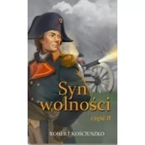 Wydawnictwo Kościuszko Syn wolności, część II Robert Kościuszko - Powieści historyczne i biograficzne - miniaturka - grafika 1