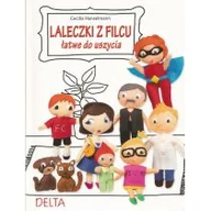 Poradniki hobbystyczne - Laleczki z filcu łatwe do uszycia - Hanselmann Cecilia - miniaturka - grafika 1