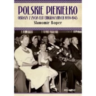 Historia świata - Bellona Polskie piekiełko obrazy z życia elit emigracyjnych 1939-1945 - Sławomir Koper - miniaturka - grafika 1