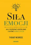 Rozwój osobisty - Siła emocji. Jak je rozpoznać, kontrolować i ułatwić sobie życie - miniaturka - grafika 1