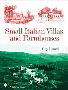Small Italian Villas Farmhouses - Guy Lowell - książka - Albumy - architektura - miniaturka - grafika 1