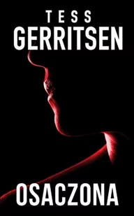 Tess Gerritsen Osaczona - Thrillery - miniaturka - grafika 1