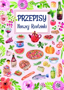 Przepiśnik - Przepisy Naszej Rodziny -Różowy, A4 - Notesy i bloczki - miniaturka - grafika 1