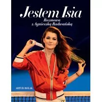 Burda książki Jestem Isia. Rozmowa z Agnieszką Radwańską - ARTUR ROLAK - Wywiady - miniaturka - grafika 2