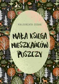 Audiobooki dla dzieci i młodzieży - Mała księga mieszkańców puszczy - miniaturka - grafika 1