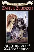 Fantasy - ZAMEK ZŁUDZEŃ OPOWIEŚĆ BARDA 1 Lackey Mercedes, Sherman Josephy - miniaturka - grafika 1