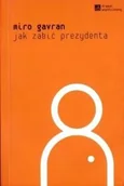 Dramaty - Jak zabić prezydenta - miniaturka - grafika 1
