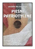 Książki o muzyce - Ukulele dla każdego. Pieśni patriotyczne - M. Pawełek - miniaturka - grafika 1
