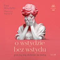 Audiobooki - poradniki - O wstydzie bez wstydu - miniaturka - grafika 1