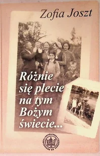 Różnie Się Plecie Na Tym Bożym Świecie Historia Wojsławic - Historia świata - miniaturka - grafika 1