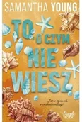 Literatura obyczajowa - To, o czym nie wiesz - Young Samantha - miniaturka - grafika 1
