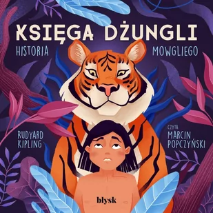 Księga dżungli. Historia Mowgliego - Audiobooki dla dzieci i młodzieży - miniaturka - grafika 1