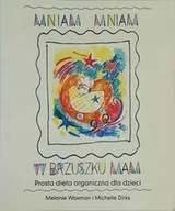 Książki kucharskie - Mniam Mniam w brzuszku mam - miniaturka - grafika 1