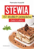 Książki kucharskie - Stewia 151 słodkich przepisów bez cukru - miniaturka - grafika 1