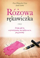Rozwój osobisty - Różowa rękawiczka. O tym, jak to, co przeżywamy, ma wpływ na to, jacy jesteśmy - miniaturka - grafika 1
