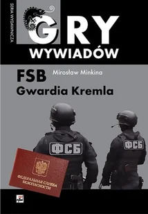 FSB Gwardia Kremla - Historia świata - miniaturka - grafika 1