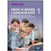 Podręczniki dla liceum - Krok w biznes i zarządzanie 1. Zakres rozszerzony. Podręcznik do biznesu i zarządzania dla liceum ogólnokształcącego i technikum - miniaturka - grafika 1