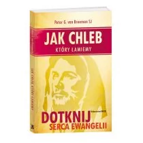Rhetos Jak chleb, który łamiemy Peter G. van Breemen SJ - Religia i religioznawstwo - miniaturka - grafika 1