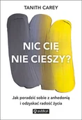 Rozwój osobisty - Nic cię nie cieszy? Jak poradzić sobie z anhedonią i odzyskać radość życia - miniaturka - grafika 1
