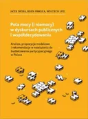 Zarządzanie - Pola mocy (i niemocy) w dyskursach publicznych... - Jacek Sroka, Beata Pawlica, Wojciech Ufel - miniaturka - grafika 1