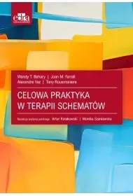 Celowa praktyka w terapii schematów - Behary W.T., Farrell J.M. - Technika - miniaturka - grafika 1