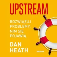 Audiobooki - poradniki - Upstream. Rozwiązuj problemy, nim się pojawią - miniaturka - grafika 1
