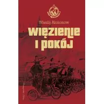 Saga moskiewska. Tom 3. Więzienie i pokój - Powieści - miniaturka - grafika 1