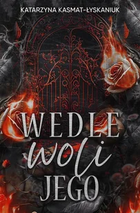 Wedle woli jego - Literatura erotyczna - miniaturka - grafika 1