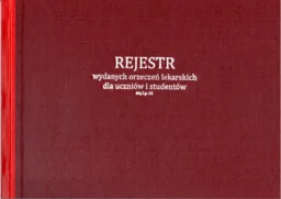 Rejestr wydanych orzeczeń lekarskich dla uczniów i studentów [Mz/Lp-35] - Druki akcydensowe - miniaturka - grafika 1
