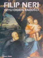 Religia i religioznawstwo - Filip Neri czyli ogień radości - miniaturka - grafika 1