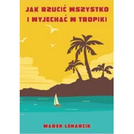 Ezoteryka - Psychoskok Jak rzucić wszystko i wyjechać w tropiki - miniaturka - grafika 1
