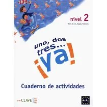 Uno dos tres ya! 2 Ćwiczenia - Angeles Palomino Maria - Książki do nauki języka hiszpańskiego - miniaturka - grafika 1